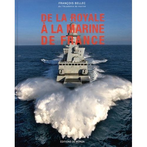 De La Royale À La Marine De France