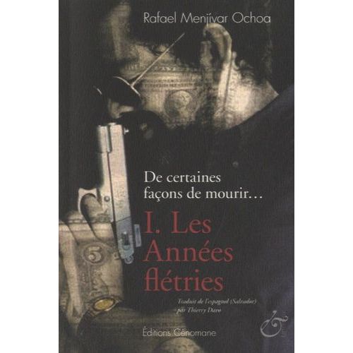 De Certaines Façons De Mourir - Tome 1 - Les Années Flétries