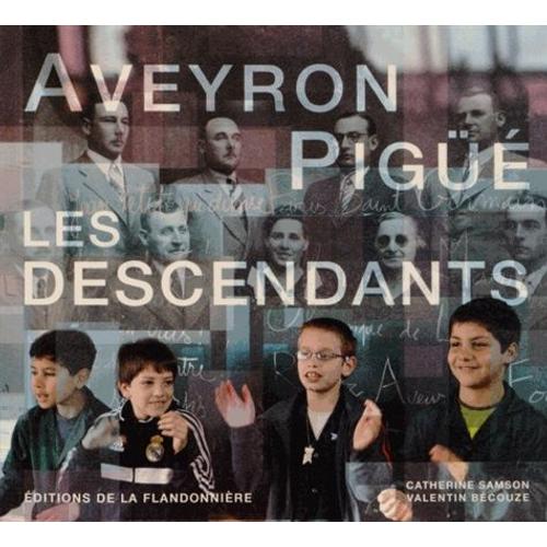 Aveyron Pigüé - Les Descendants