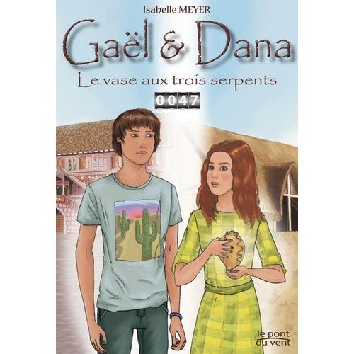 Gaël Et Dana - Le Vase Aux Trois Serpents