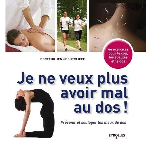 Je Ne Veux Plus Avoir Mal Au Dos !