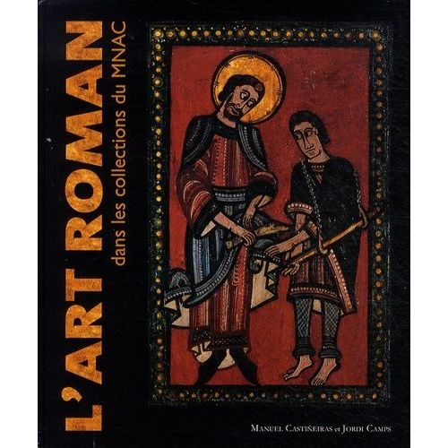 L'art Roman Dans Les Collections Du Mnac
