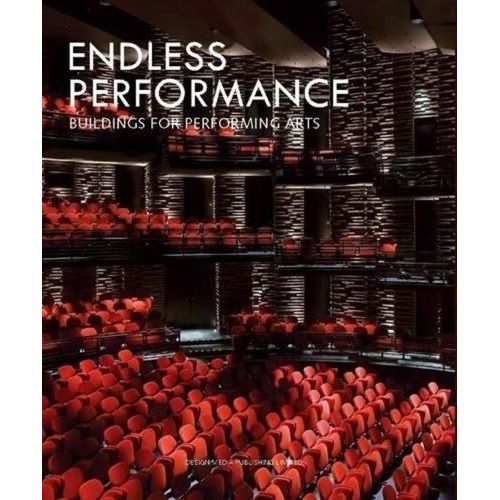 Endless Performance - Buildings For Performing Arts