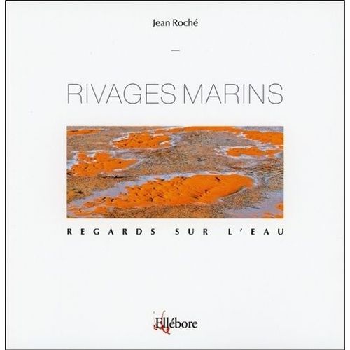 Rivages Marins - Regards Sur L'eau