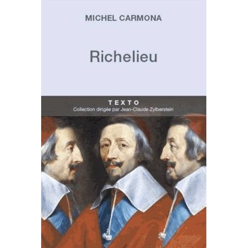 Richelieu - L'ambition Et Le Pouvoir