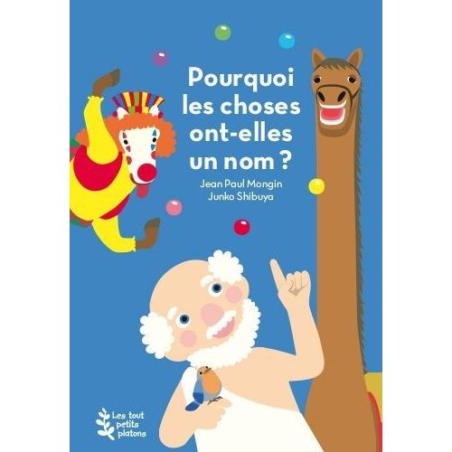 Pourquoi Les Choses Ont-Elles Un Nom ?