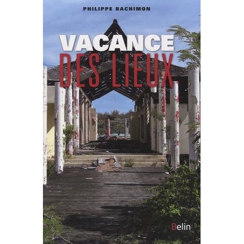 Vacance Des Lieux