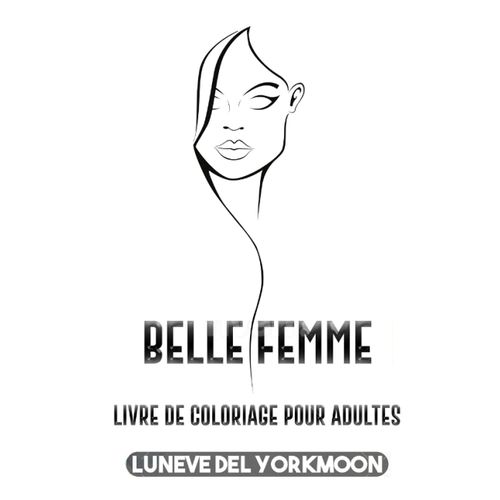 Belle Femme Livre De Coloriage Pour Adultes