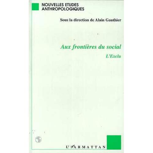 Aux Frontières Du Social - L'exclu