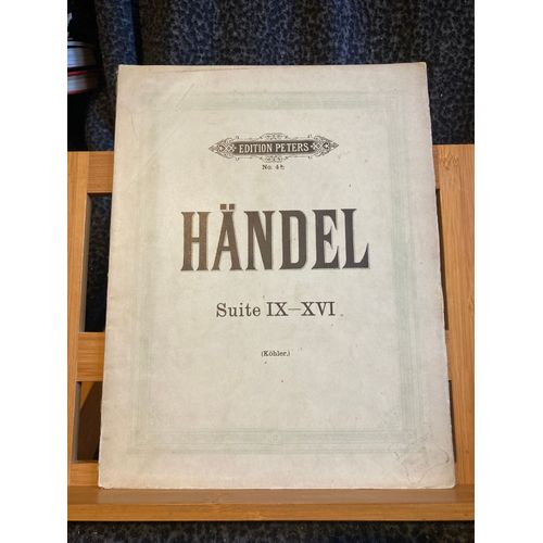 Handel / Haendel Suites Pour Clavier Ix À Xvi Köhler Partition Ed. Peters 4b