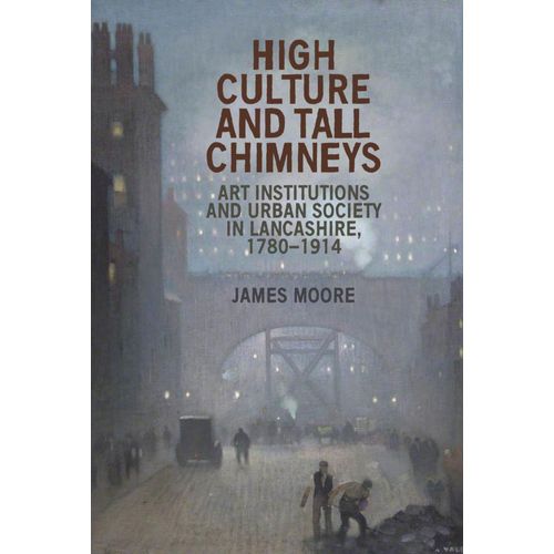 High Culture And Tall Chimneys