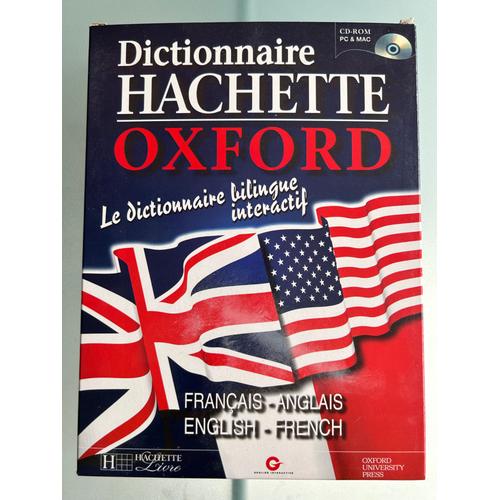 Dictionnaire Hachette Oxford, Le Dictionnaire Bilingue, Interactif Français-Anglais
