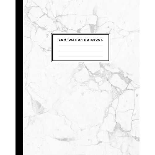 Composition Notebook: Elegant White Marble Compositon Book For Girls, Teens, School, Students And Teachers (College Ruled 8 X 10, 100 Pages)