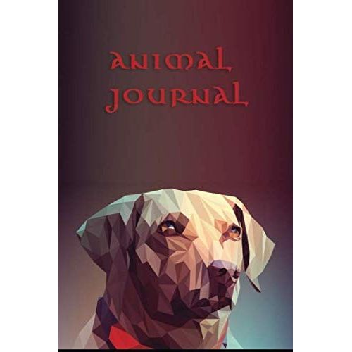 Animal Journal: Dog Blank Lines Pages Notebook Journal 6x9" 100 Pages | Animal Lovers Book For You