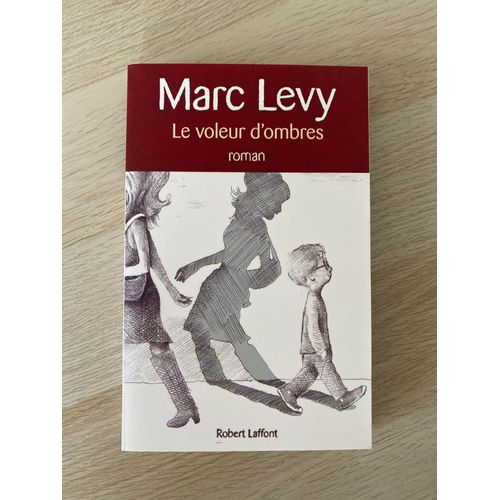 Marc Levy-Le Voleur D’Ombres