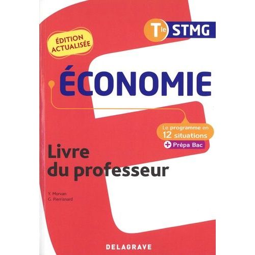 Economie Tle Stmg Le Programme En Situations - Livre Du Professeur