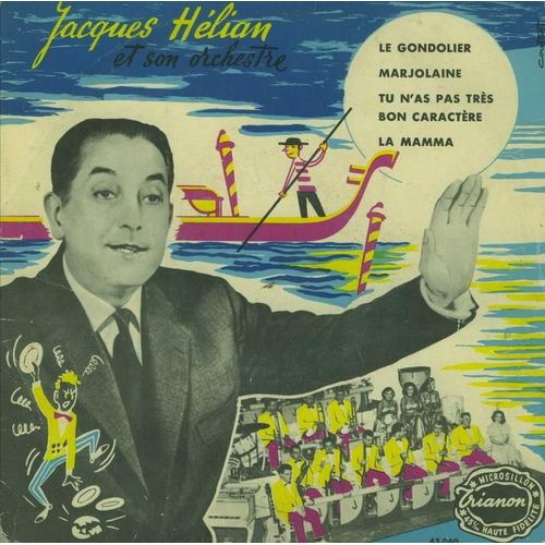 Le Gondolier/ Marjolaine/Tu N'as Pas Tres Bon Caractere/La Mamma