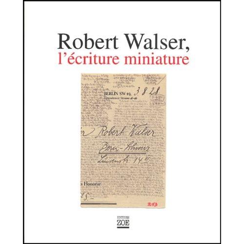 Robert Walser, L'écriture Miniature