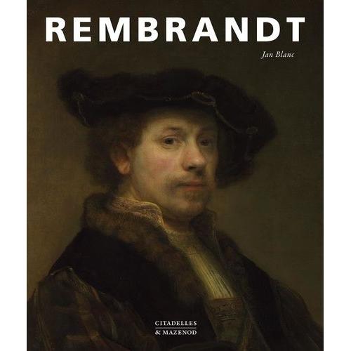 Rembrandt - Art Et Originalité Au Xviie Siècle