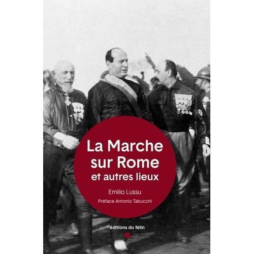 La Marche Sur Rome Et Autres Lieux