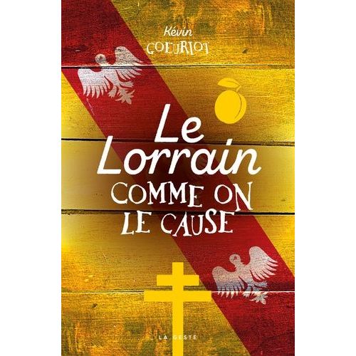 Le Lorrain Comme On Le Cause