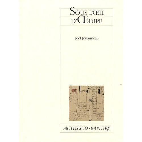 Sous L'oeil D'oedipe - D'après Sophocle Et Euripide