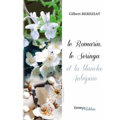 Le Romarin, Le Seringa, Et La Blanche Aubépine