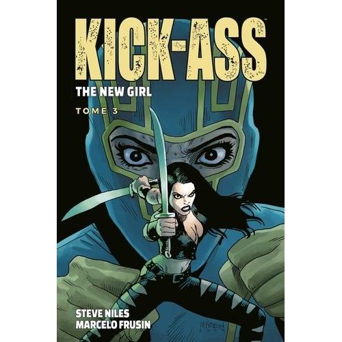 Kick-Ass The New Girl Tome 3