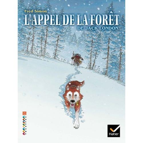 L'appel De La Forêt - Cm1-Cm2