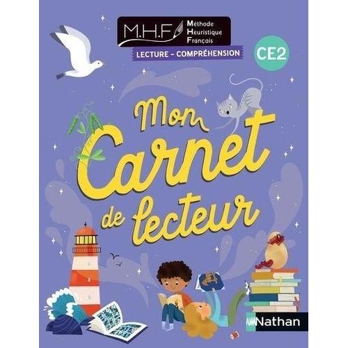 Lecture-Compréhension Ce2 Mhf - Mon Carnet De Lecteur