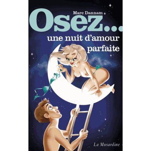 Osez Une Nuit D'amour Parfaite