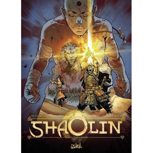 Shaolin Tome 3 - Colère Aveugle