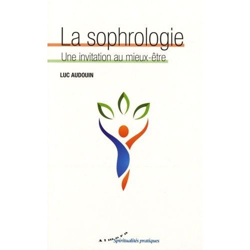 La Sophrologie - Une Invitation Au Mieux-Être