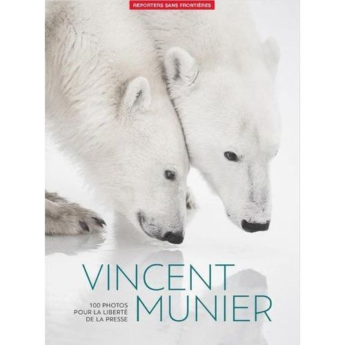 100 Photos De Vincent Munier Pour La Liberté De La Presse