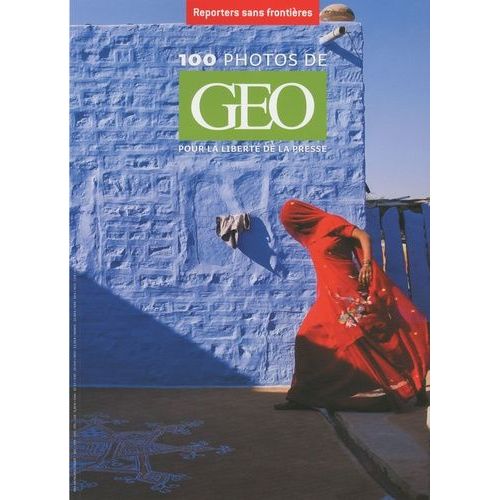 100 Photos De Geo Pour La Liberté De La Presse