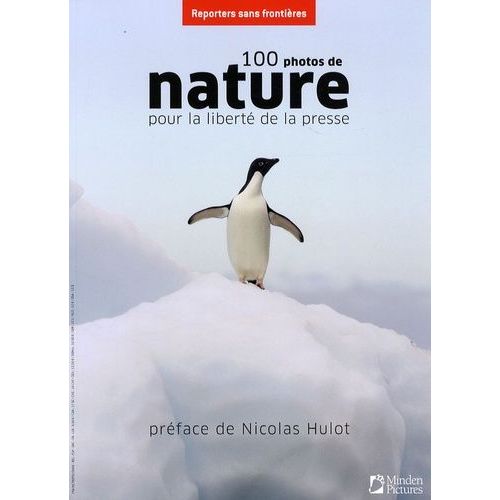 100 Photos De Nature Pour La Liberté De La Presse