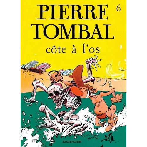 Pierre Tombal Tome 6 - Cote À L'os
