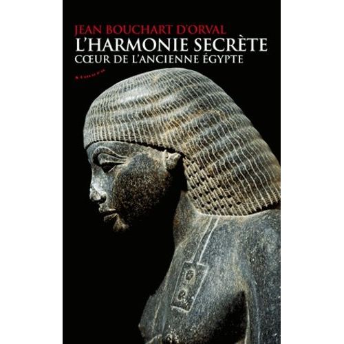 L'harmonie Secrète - Coeur De L'ancienne Egypte
