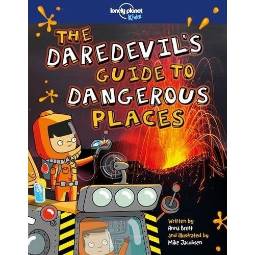 The Daredevil's Guide To Dangerous Places