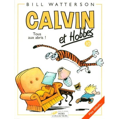 Calvin Et Hobbes Tome 10 - Tous Aux Abris !