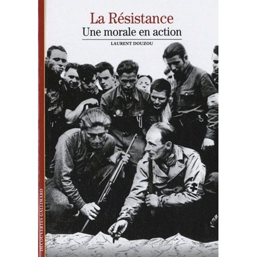 La Résistance - Une Morale En Action