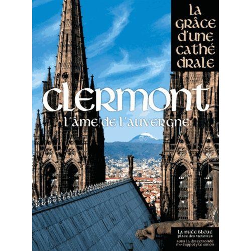 Clermont - L'âme De L'auvergne