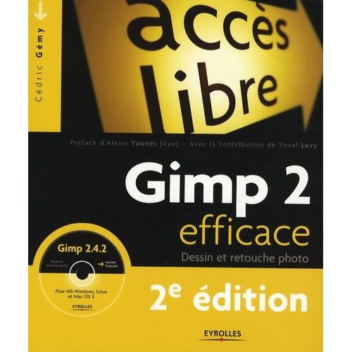 Gimp 2 Efficace - Dessin Et Retouche Photo (1 Cd-Rom)