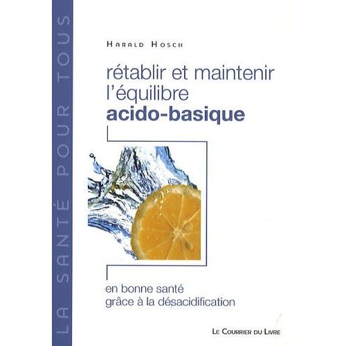 Rétablir Et Maintenir L'équilibre Acido-Basique