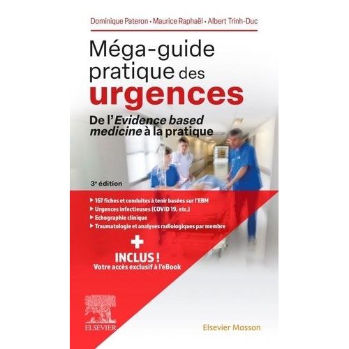 Méga-Guide Pratique Des Urgences - De L'evidence Based Medicine À La Pratique