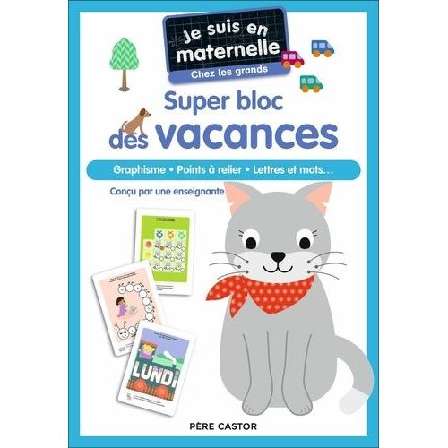 Je Suis En Maternelle Chez Les Grands - Super Bloc De Vacances