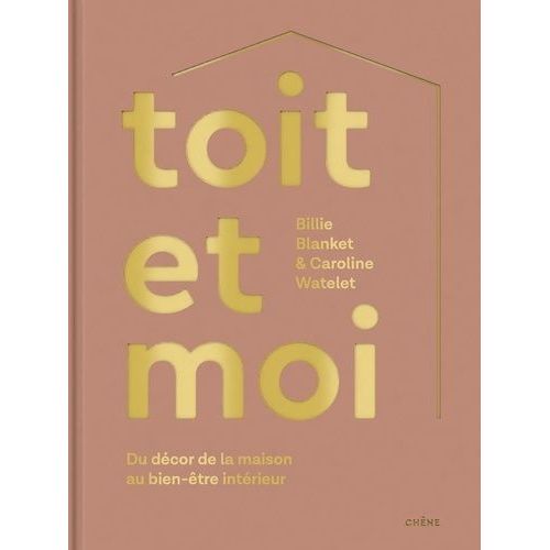 Toit Et Moi - Du Décor De La Maison Au Bien-Être Intérieur