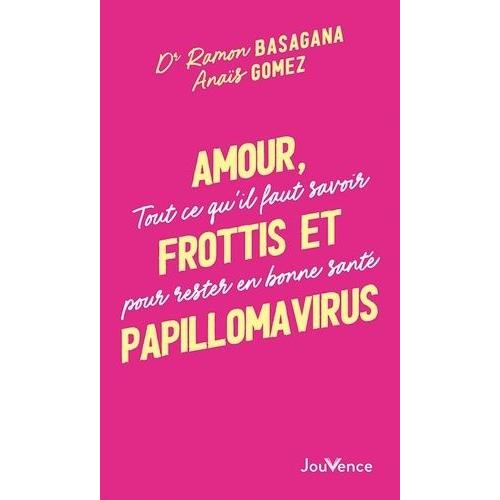 Amour, Frottis Et Papillomavirus - Tout Ce Qu'il Faut Savoir Pour Rester En Bonne Santé