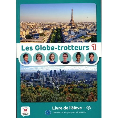 Les Globe-Trotteurs 1 A1.1 - Livre De L'élève