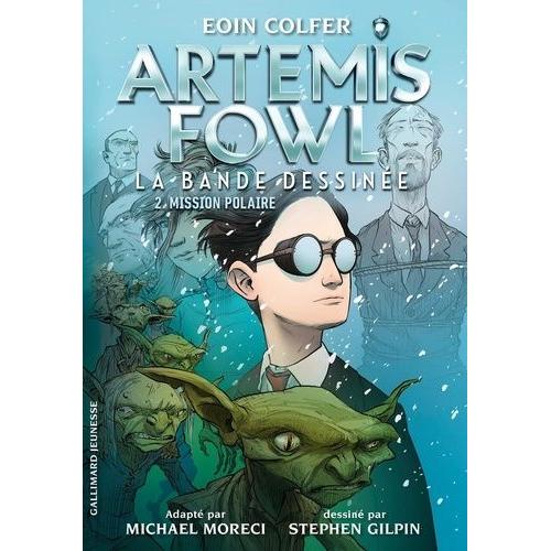 Artemis Fowl : La Bande Dessinée Tome 2 - Mission Polaire